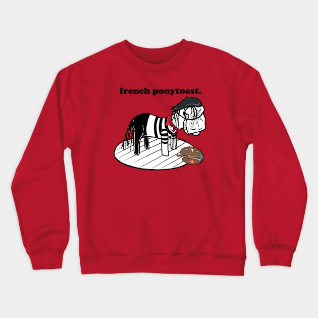 this is french ponytoast Crewneck Sweatshirt by ThisisPhilGood